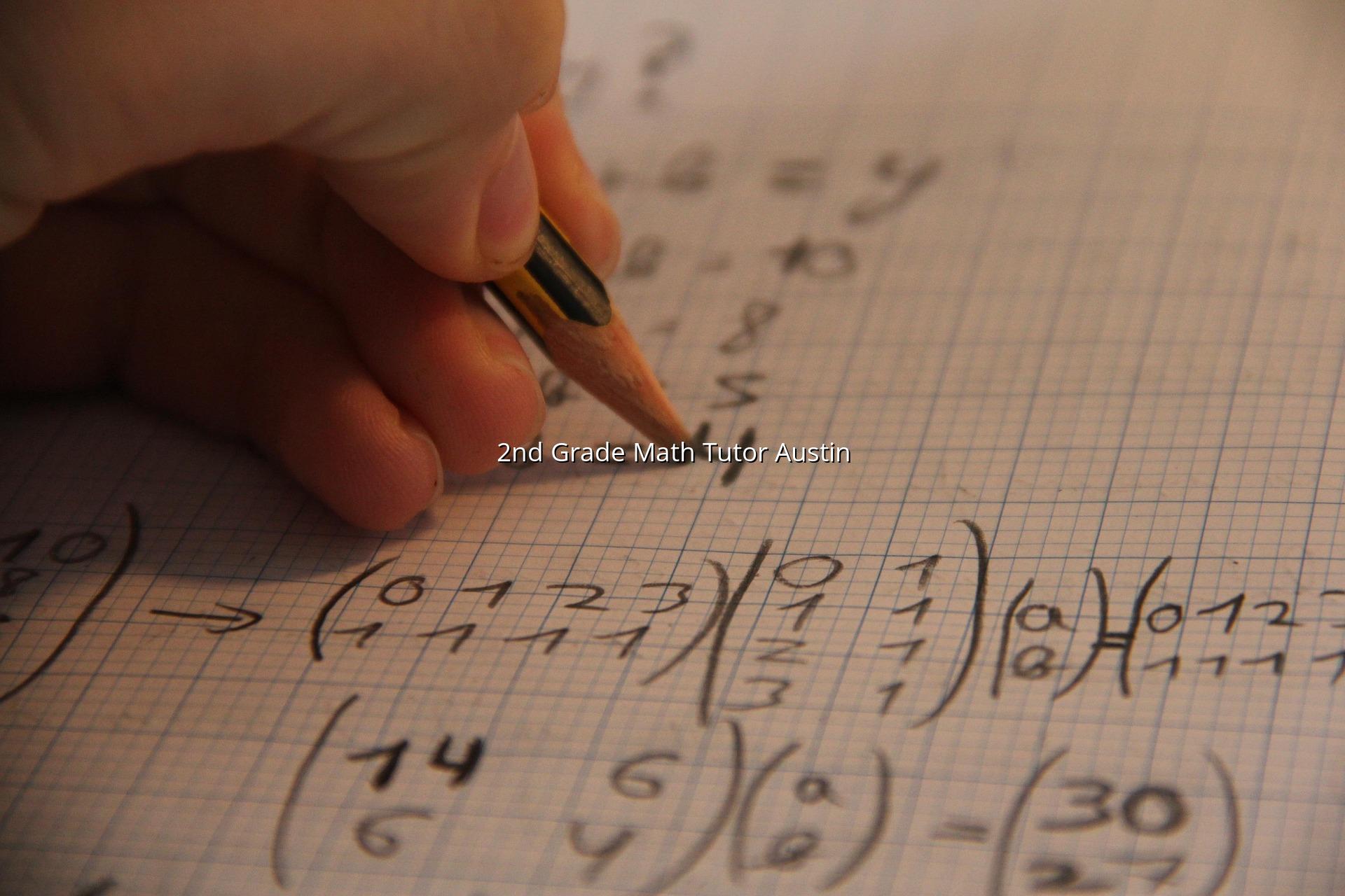 2nd Grade Math Tutor Austin