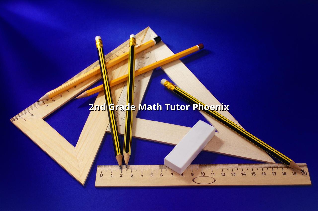 2nd Grade Math Tutor Phoenix